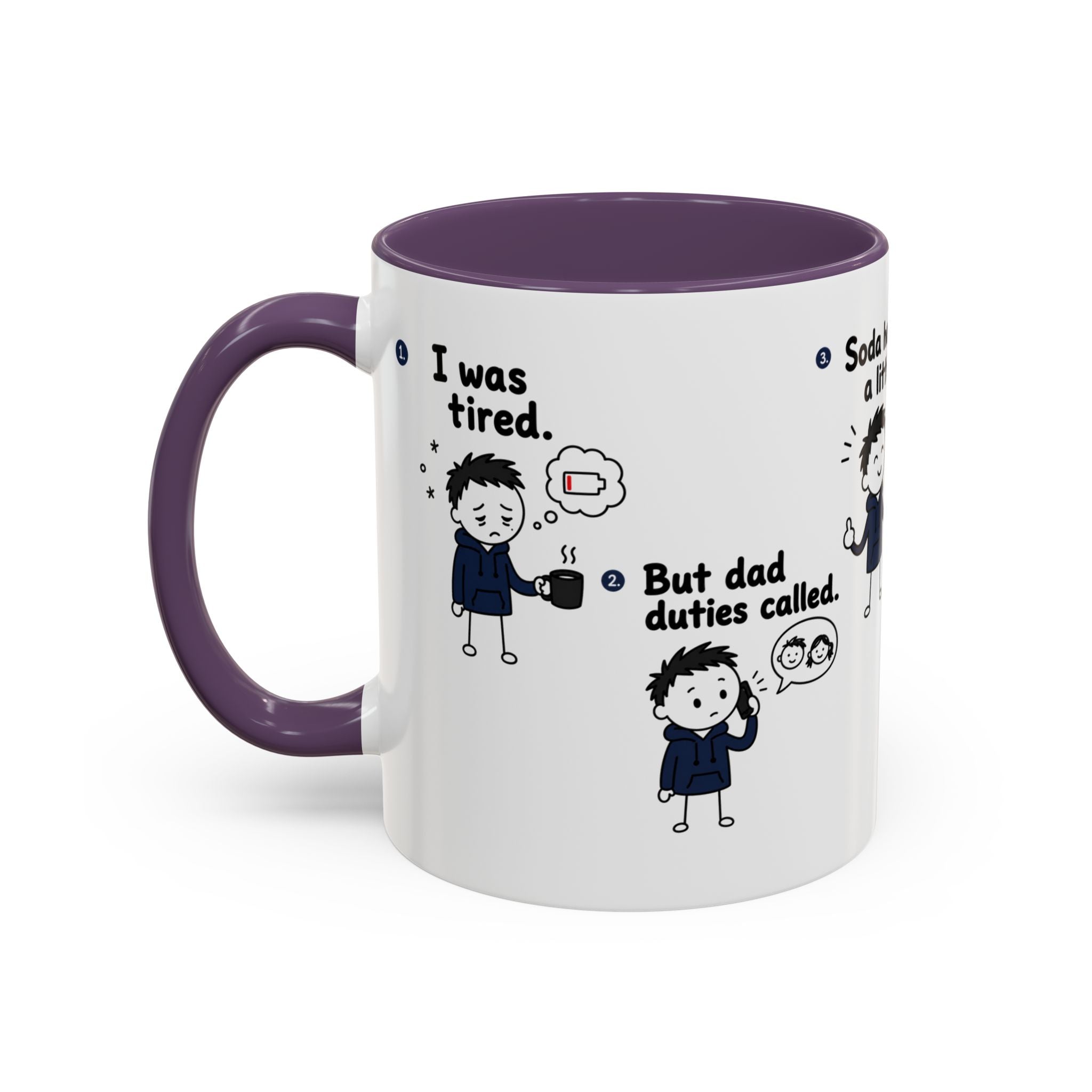 Still Tired Dad Mug, Dad Duties Called Coffee Mug, Funny Fatherhood Gift, Dad Life Mug, Gift for Dad, New Dad Present