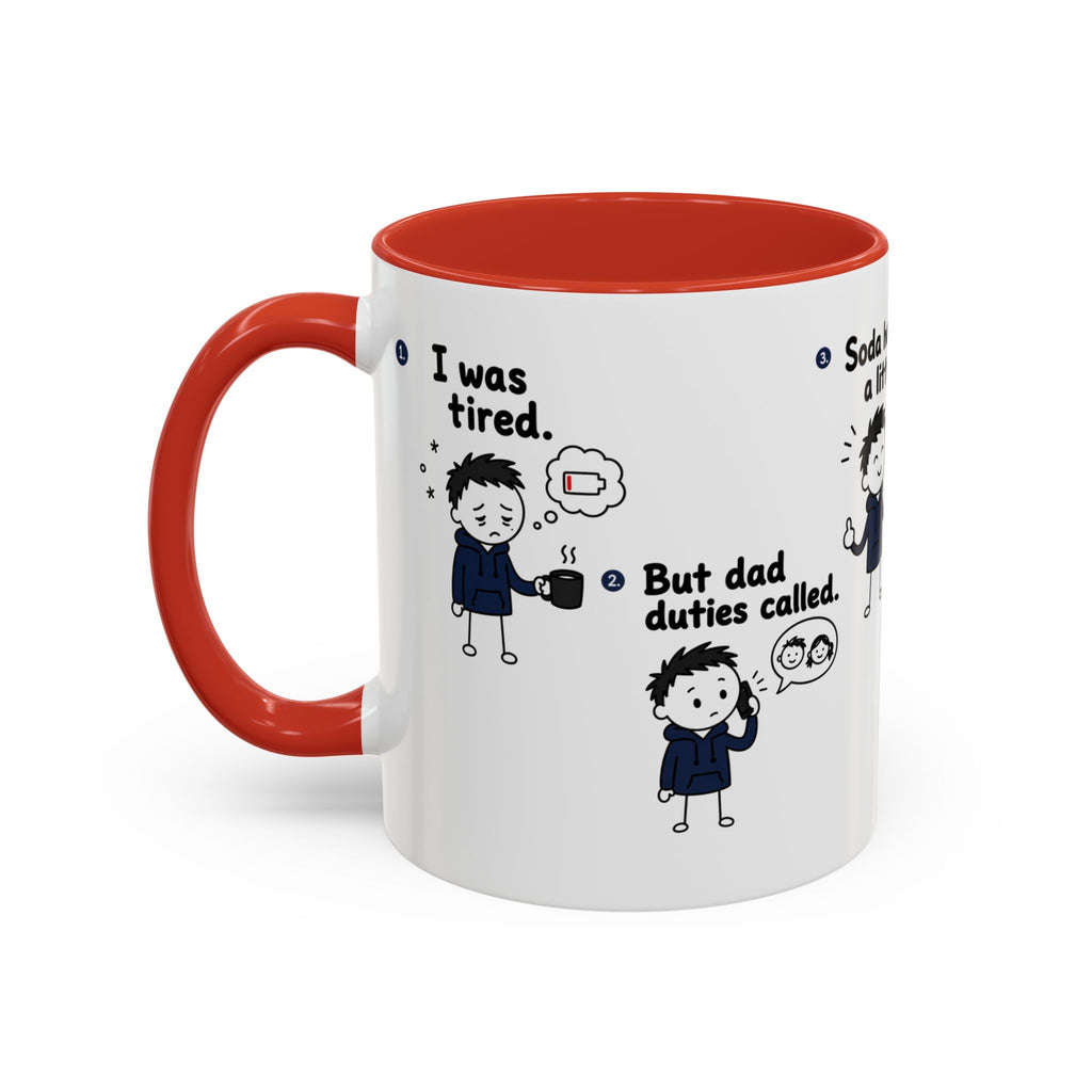 Still Tired Dad Mug, Dad Duties Called Coffee Mug, Funny Fatherhood Gift, Dad Life Mug, Gift for Dad, New Dad Present