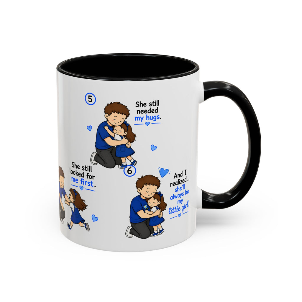 She Will Always Be My Little Girl Mug Dad Daughter Gift Girl Dad Coffee Mug Father Daughter Comic Mug Fathers Day Gift