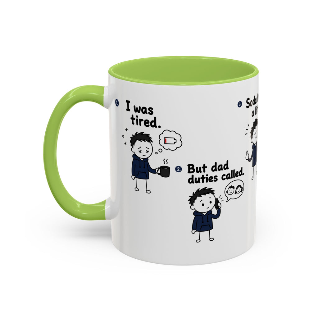 Still Tired Dad Mug, Dad Duties Called Coffee Mug, Funny Fatherhood Gift, Dad Life Mug, Gift for Dad, New Dad Present