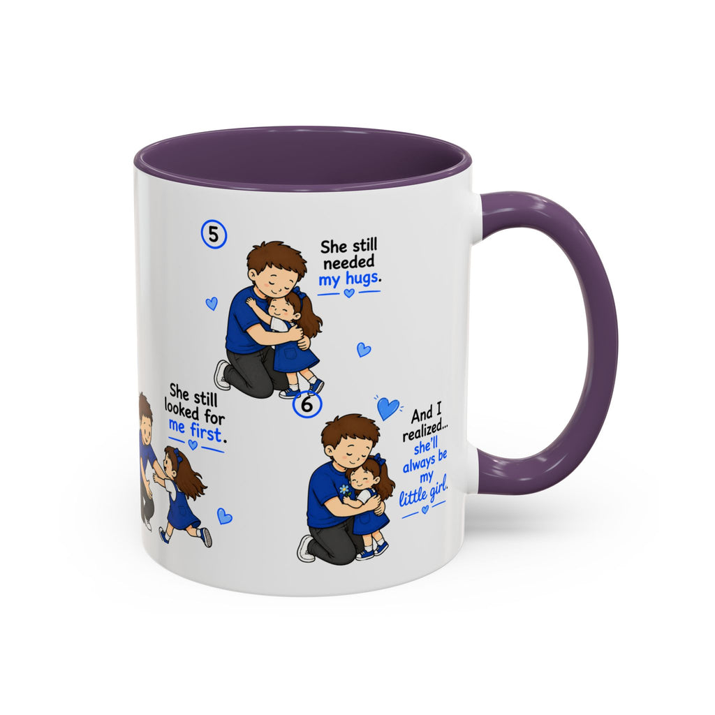 She Will Always Be My Little Girl Mug Dad Daughter Gift Girl Dad Coffee Mug Father Daughter Comic Mug Fathers Day Gift