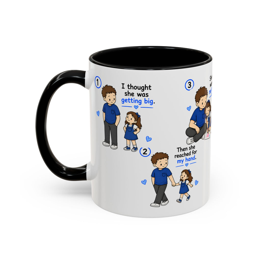 She Will Always Be My Little Girl Mug Dad Daughter Gift Girl Dad Coffee Mug Father Daughter Comic Mug Fathers Day Gift